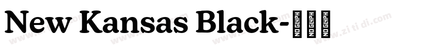New Kansas Black字体转换